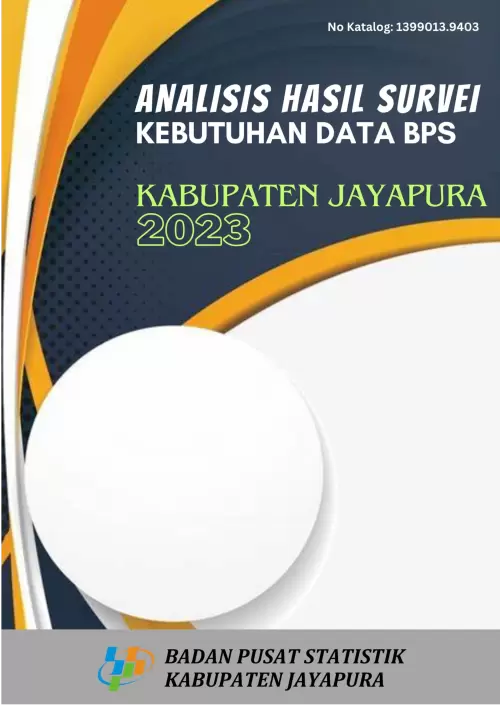 Analisis Hasil Survey Kebutuhan Data BPS Kabupaten Jayapura 2023